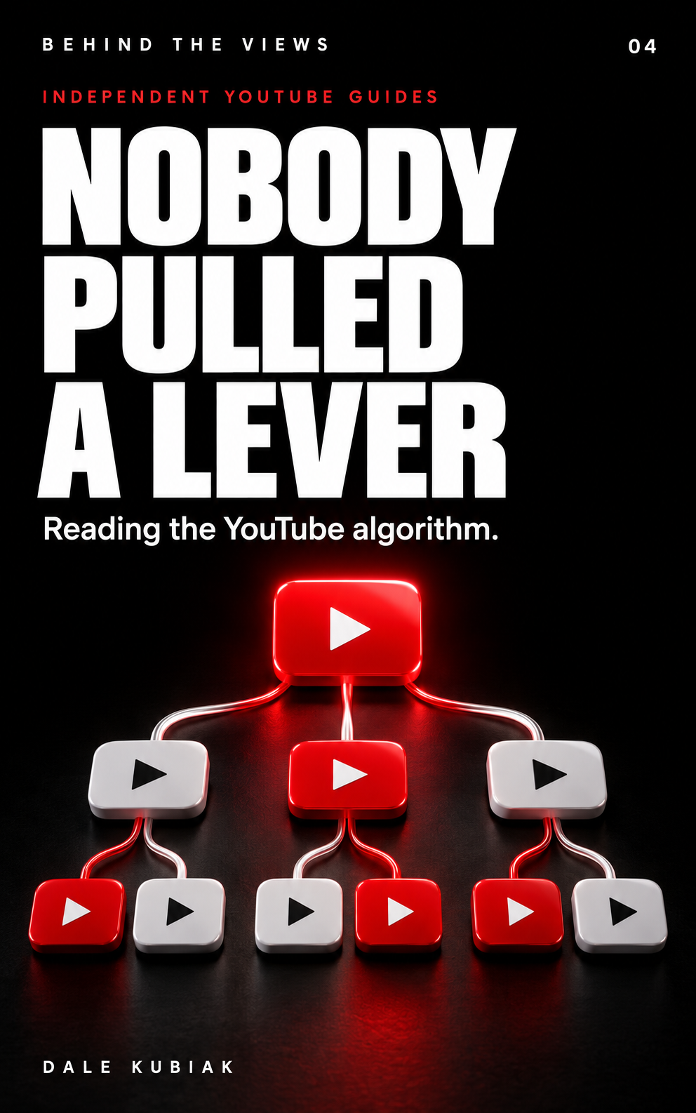 Nobody Pulled a Lever, by Dale Kubiak